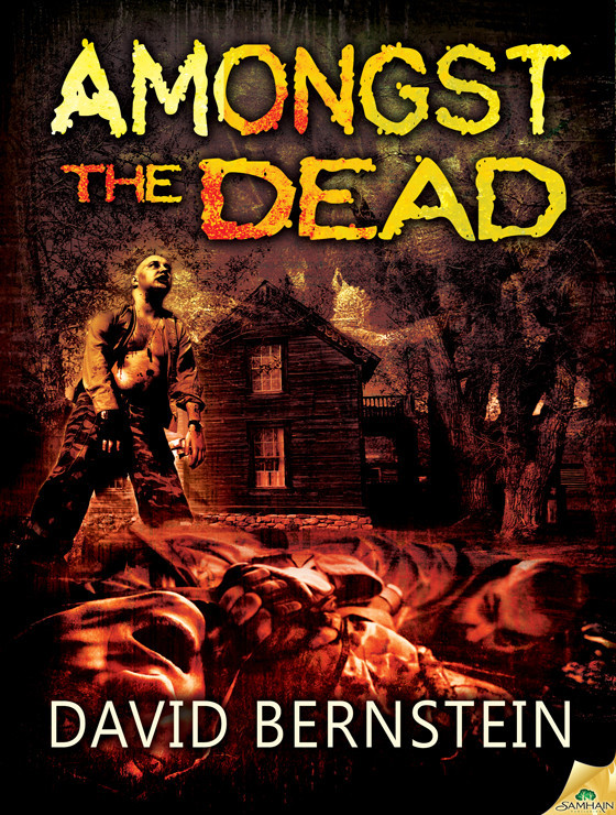 Amongst the Dead by David   Bernstein