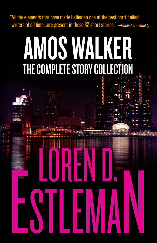 Amos Walker: The Complete Story Collection (2011)