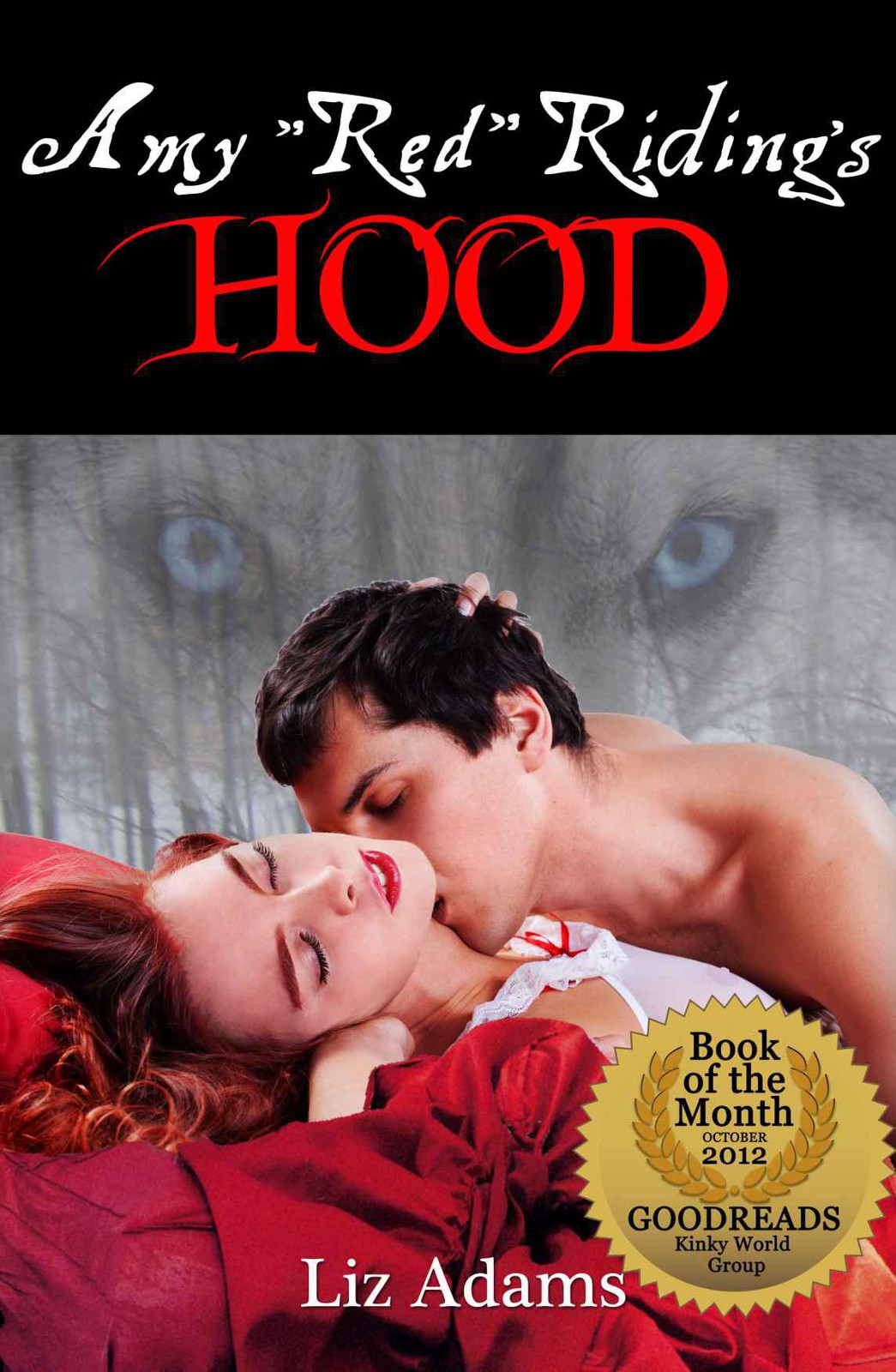 Amy “Red” Riding’s Hood (Adult fairy tale erotica) by Adams, Liz