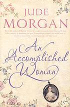 An Accomplished Woman (2007) by Jude Morgan