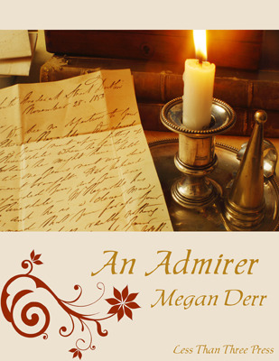 An Admirer (2010) by Megan Derr