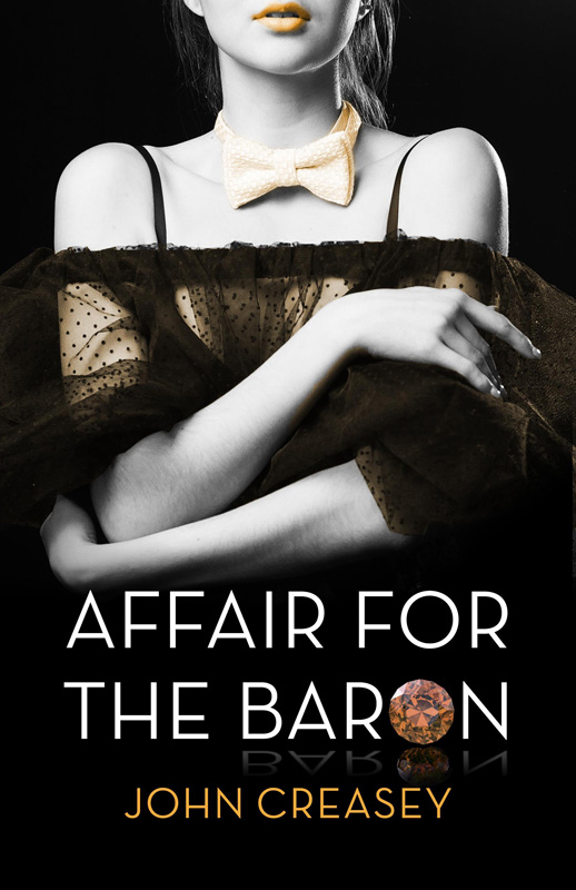 An Affair For the Baron by John Creasey