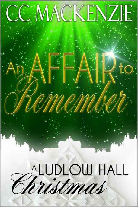 An Affair To Remember: A Ludlow Hall Christmas