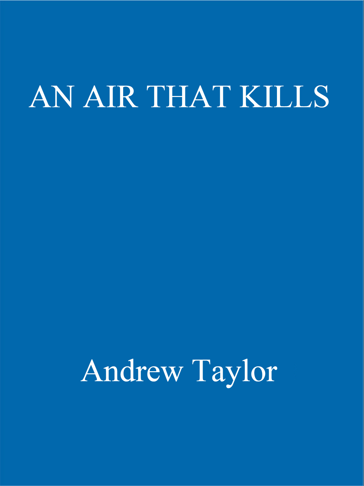 An Air That Kills (2002) by Andrew Taylor