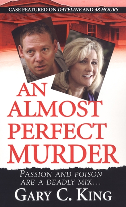 An Almost Perfect Murder by Gary C. King