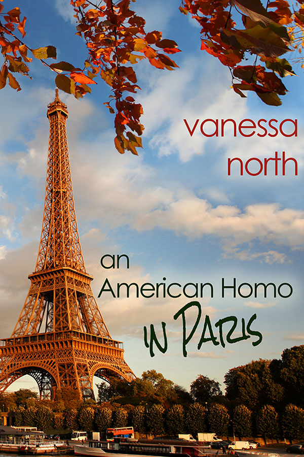 An American Homo in Paris (2015) by Vanessa North