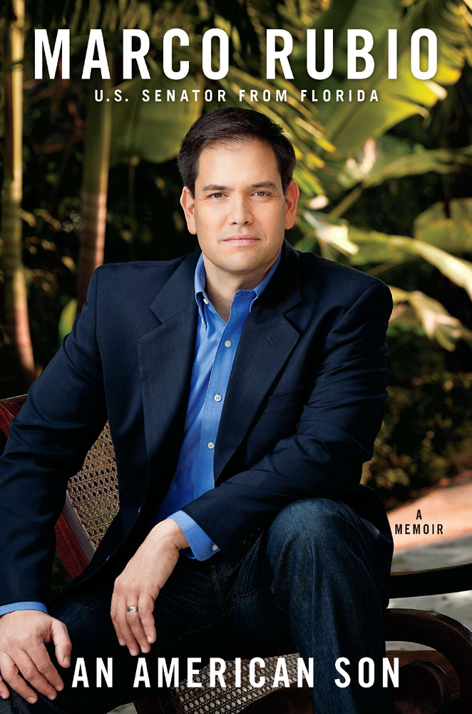 An American Son: A Memoir (2012) by Marco Rubio