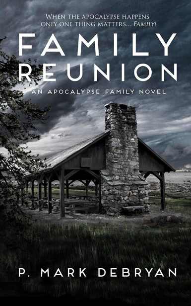 An Apocalypse Family (Book 1): Family Reunion