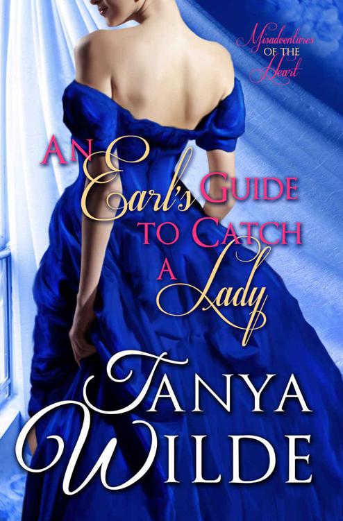 An Earl's Guide to Catch a Lady by Wilde, Tanya