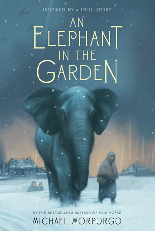 An Elephant in the Garden (2010) by Michael Morpurgo
