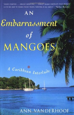 An Embarrassment of Mangoes: A Caribbean Interlude (2005)