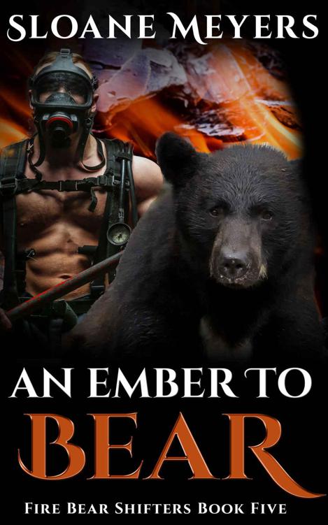 An Ember To Bear (Fire Bear Shifters 5) by Sloane Meyers