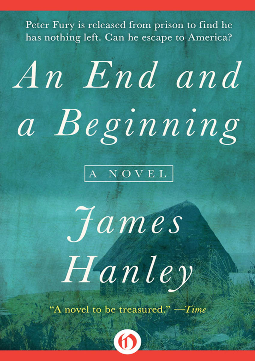 An End and a Beginning by James Hanley