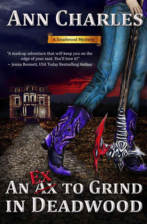 An Ex to Grind in Deadwood (Deadwood Humorous Mystery Book 5) Paperback – September 4, 2014 by Ann Charles