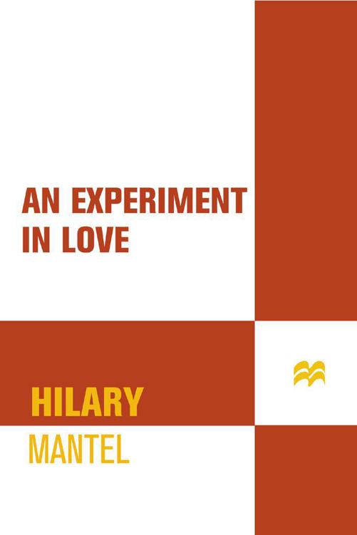 An Experiment in Love: A Novel by Hilary Mantel