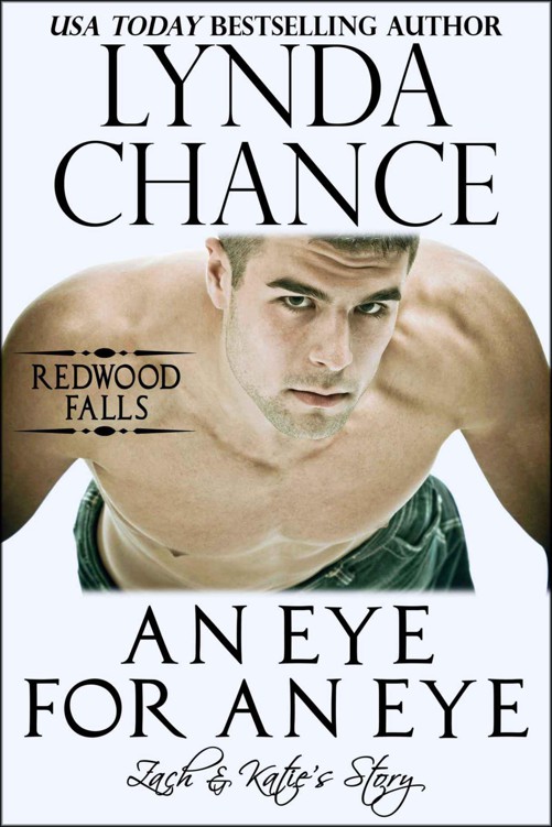 An Eye for an Eye: Zach and Katie's Story (Redwood Falls) by Chance, Lynda