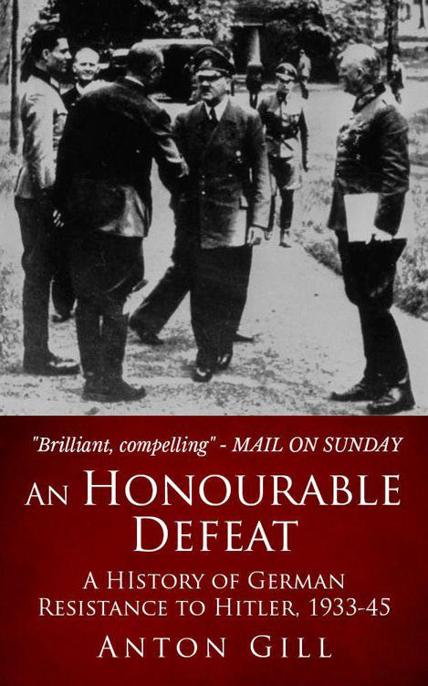 An Honourable Defeat by Anton Gill