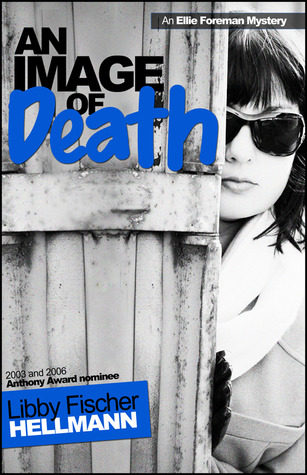 An Image of Death (2004) by Libby Fischer Hellmann