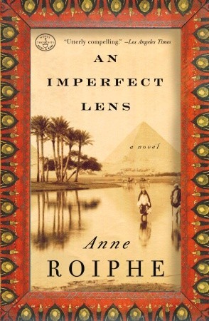 An Imperfect Lens: A Novel (2006) by Anne Roiphe