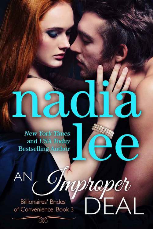 An Improper Deal (Elliot & Annabelle #1) (Billionaires' Brides of Convenience Book 3) by Nadia Lee