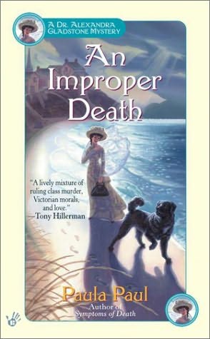 An Improper Death (Dr. Alexandra Gladstone Mysteries Book 2) by Paula Paul