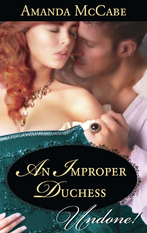 An Improper Duchess (2012) by Amanda McCabe