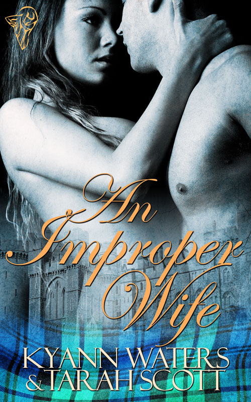 An Improper Wife (2012) by Tarah Scott and KyAnn Waters