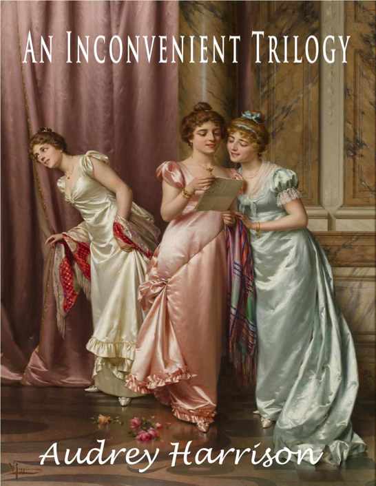 An Inconvenient Trilogy by Audrey Harrison