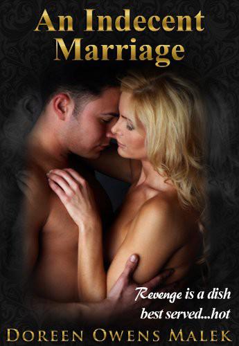 An Indecent Marriage by Malek, Doreen Owens