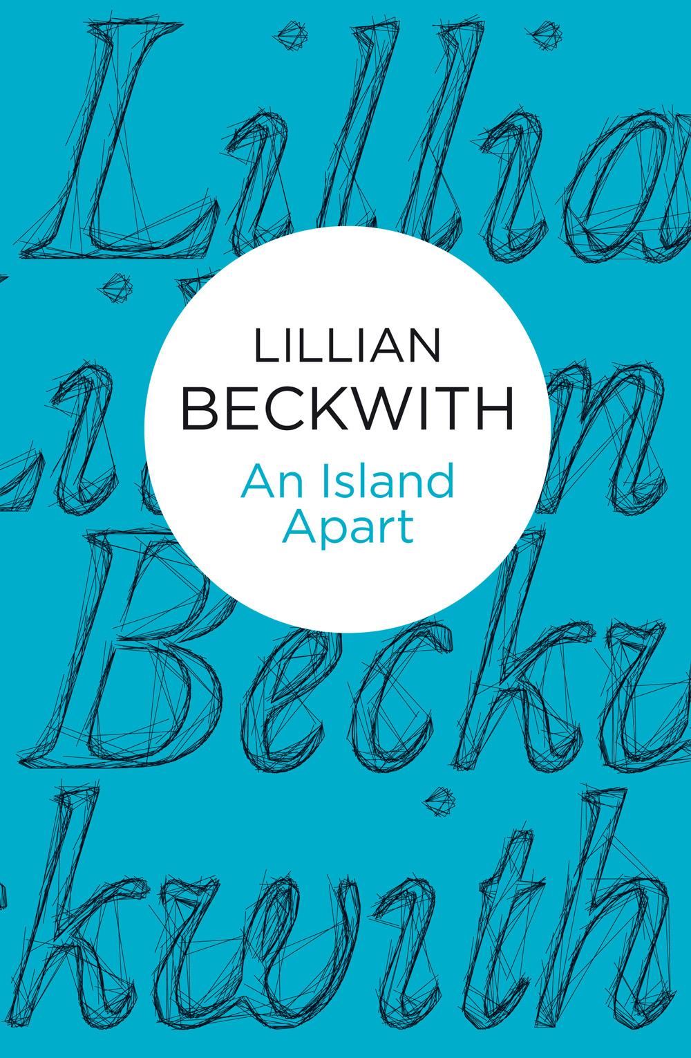An Island Apart by Lillian Beckwith