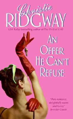 An Offer He Can't Refuse (2005) by Christie Ridgway