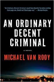 An Ordinary Decent Criminal by Michael van Rooy