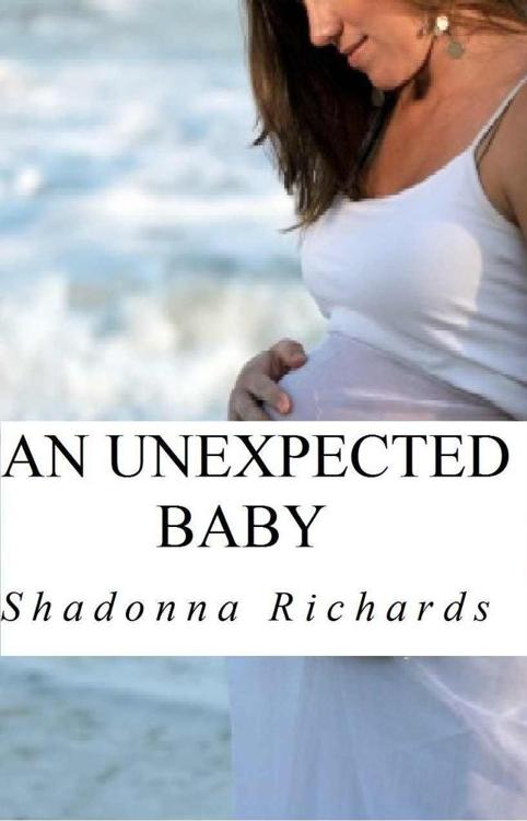 An Unexpected Baby by Shadonna Richards