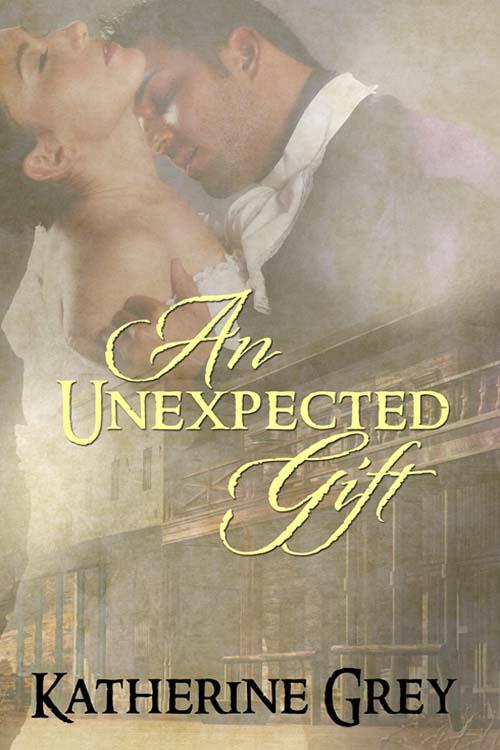 An Unexpected Gift by Katherine Grey