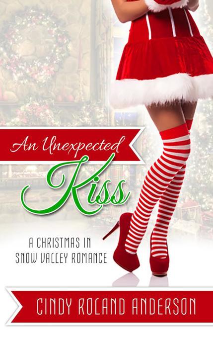 An Unexpected Kiss by Cindy Roland Anderson