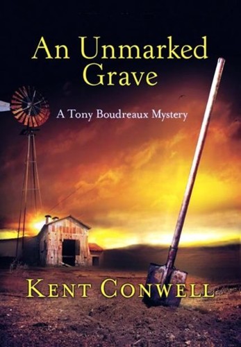 An Unmarked Grave by Kent Conwell