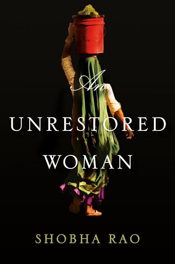 An Unrestored Woman by Shobha Rao