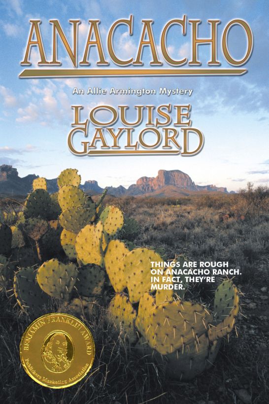 Anacacho, An Allie Armington Mystery by Louise Gaylord