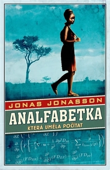 Analfabetka, která uměla počítat (2013) by Jonas Jonasson