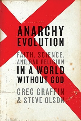 Anarchy Evolution: Faith, Science, and Bad Religion in a World Without God (2010) by Steve  Olson