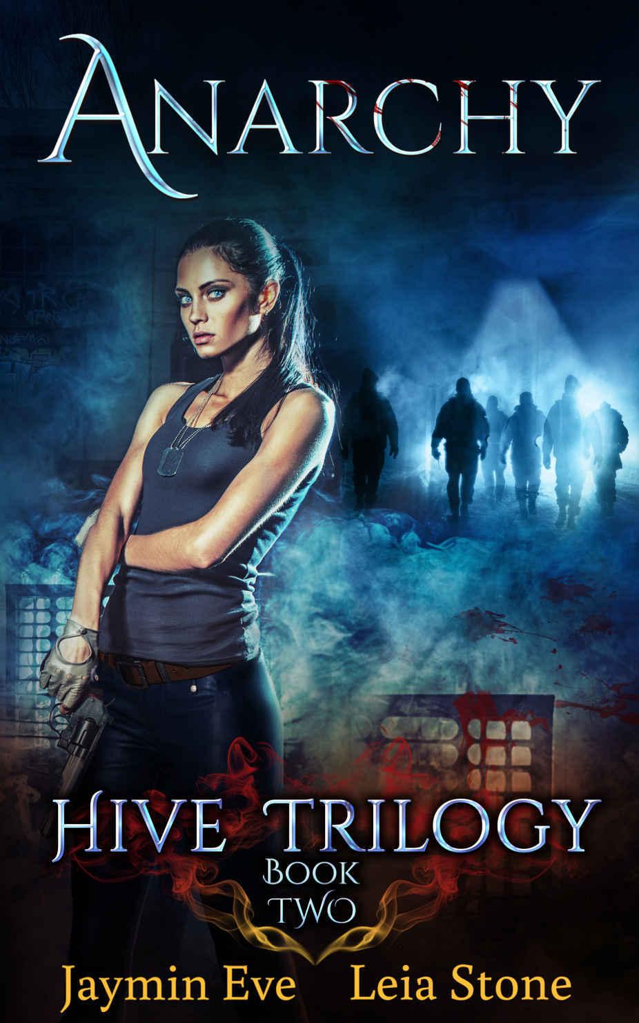 Anarchy (Hive Trilogy Book 2) by Jaymin Eve