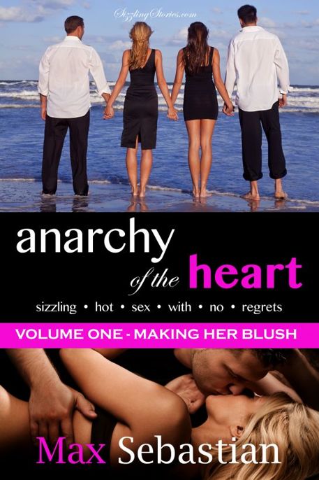 Anarchy of the Heart by Max Sebastian