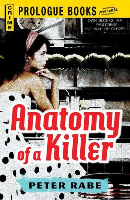 Anatomy of a Killer by Peter Rabe