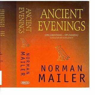 Ancient Evenings (1997) by Norman Mailer