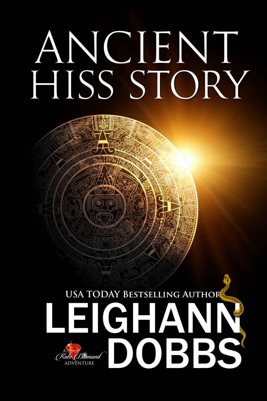 Ancient Hiss Story by Leighann Dobbs