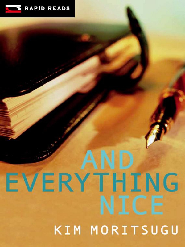 And Everything Nice by Kim Moritsugu