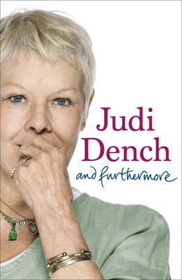 And Furthermore. Judi Dench (2010) by Judi Dench