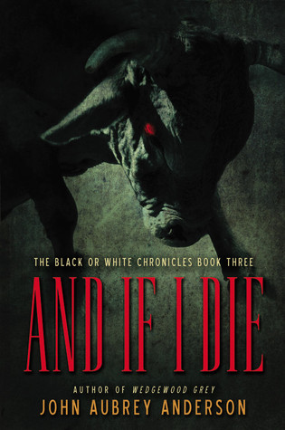 And If I Die (2007) by John Aubrey Anderson