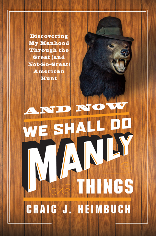 And Now We Shall Do Manly Things (2012)