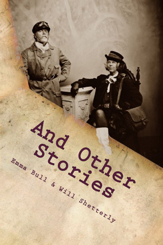 And Other Stories by Emma Bull